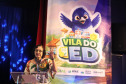 Lançamento do jogo Vila do ED