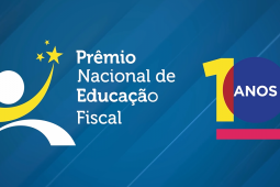Estão abertas as inscrições do 10º Prêmio Nacional de Educação Fiscal