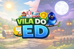 Lançamento do jogo Vila do ED