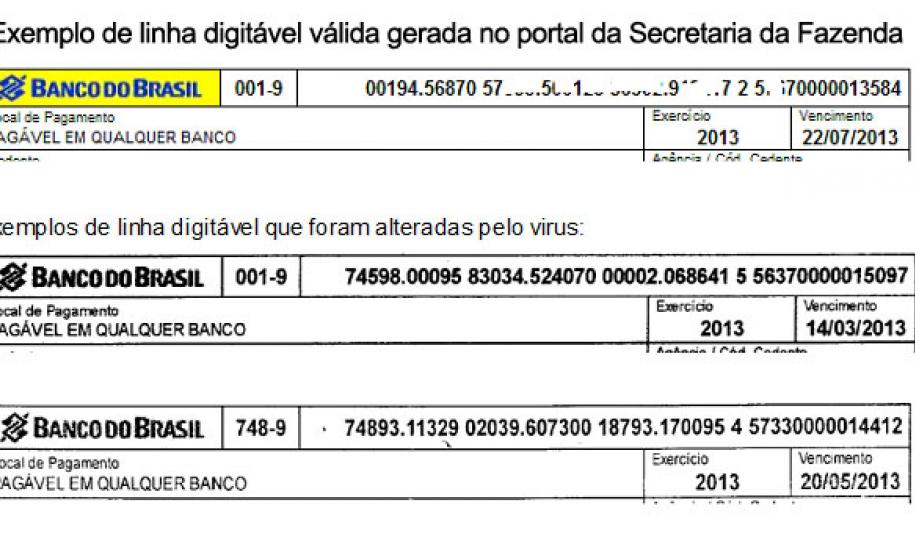 Vírus altera código de barras e direciona parcela do IPVA para terceiros A Secretaria de Estado da Fazenda alerta sobre um vírus que se instala no computador dos contribuintes, alterando o código de barras das fichas de compensação do Imposto sobre a Propriedade de Veículos Automotores (IPVA) no momento da impressão. Como a opção é fazer o pagamento pelos números da linha digitável adulterada, o valor é direcionado para conta de terceiros. Por isso, o débito não é baixado e o contribuinte terá de fazer novo pagamento.