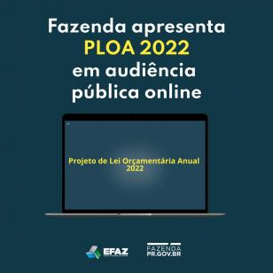 A Secretaria da Fazenda, em parceria com a Escola Fazendária do Paraná realizam nesta sexta-feira (03/09) a audiência pública online para apresentar a Proposta de Lei Orçamentária Anual 2022 (PLOA), atendendo ao disposto na Lei de Responsabilidade Fiscal (LRF). 