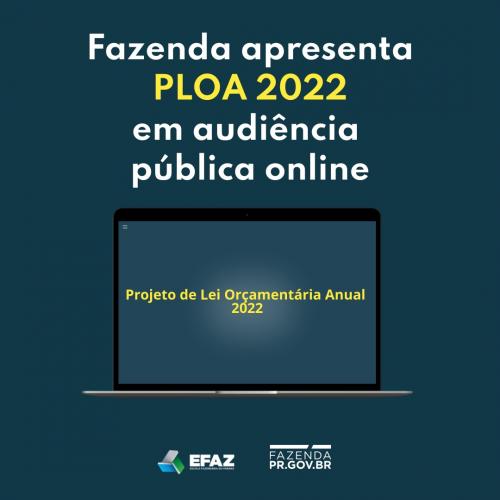 A Secretaria da Fazenda, em parceria com a Escola Fazendária do Paraná realizam nesta sexta-feira (03/09) a audiência pública online para apresentar a Proposta de Lei Orçamentária Anual 2022 (PLOA), atendendo ao disposto na Lei de Responsabilidade Fiscal (LRF).